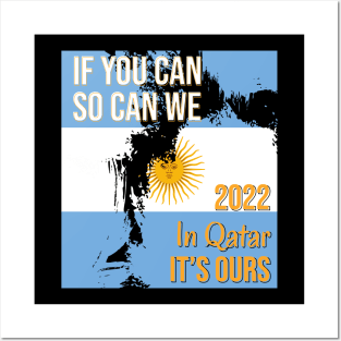 If you can, so can we. Argentina champion 2022 Posters and Art